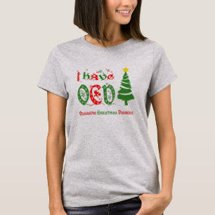 I have OCD Obsessive Christmas Disorder Colour T-Shirt