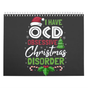 I Have Ocd Obsessive Christmas Disorder Xmas Calendar