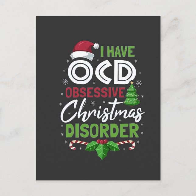 I Have Ocd Obsessive Christmas Disorder Xmas  Invitation Postcard (Front)