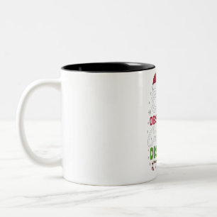 I Have Ocd Obsessive Christmas Disorder Xmas Two-Tone Coffee Mug