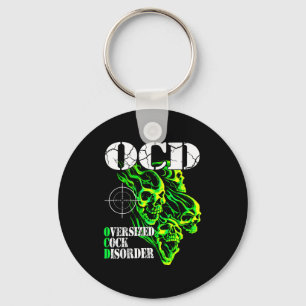 I Have Ocd Oversized Disorder  Key Ring