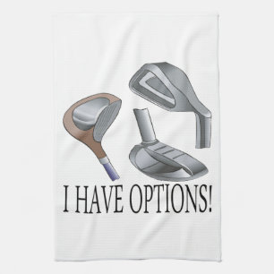I Have Options Tea Towel
