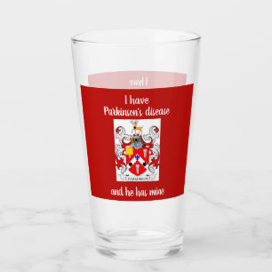 I have Parkinson's disease and he has mine Glass