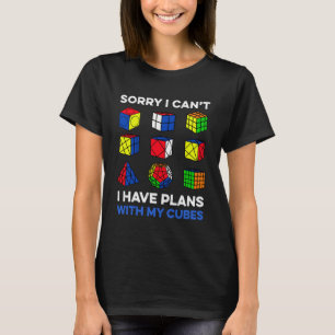I Have Plan With My Cubes Speedcubing Speedsolving T-Shirt