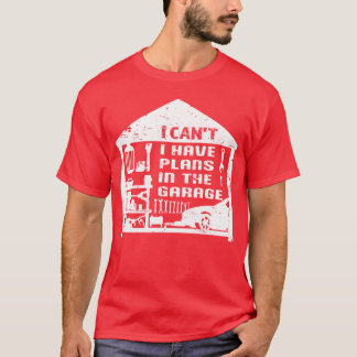 I Have Plans Inhe Garage Auto Car Mechanic boy T-Shirt