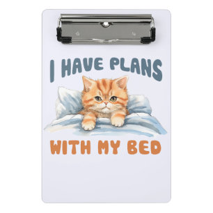 I Have Plans with My Bed – Cosy Orange Cat Mini Clipboard