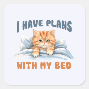I Have Plans with My Bed – Cosy Orange Cat Square Sticker