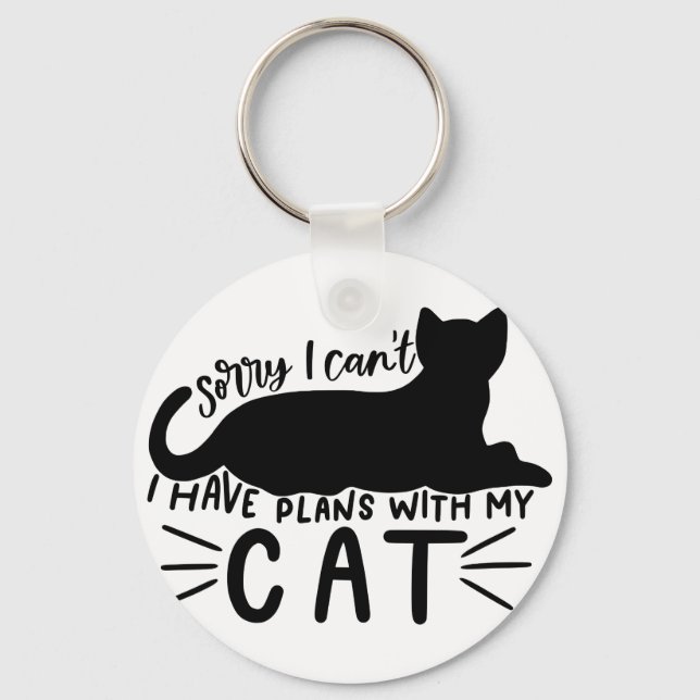 I Have Plans with My Cat Key Ring (Front)