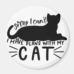 I Have Plans with My Cat Magnet