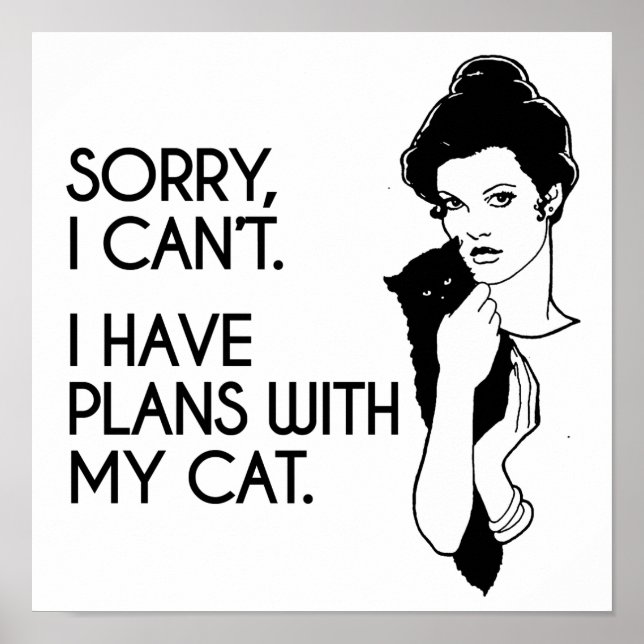 I have plans with my cat poster (Front)