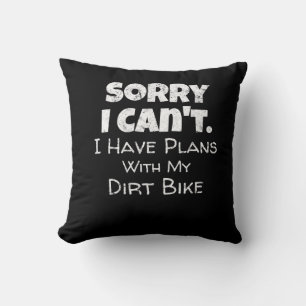 I Have Plans With My Dirt Bike Gift Cushion