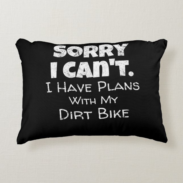 I Have Plans With My Dirt Bike Gift Decorative Cushion (Front)