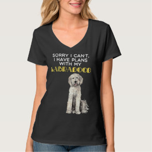 I Have Plans With My Labradoodle T-Shirt