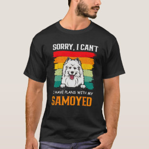 I Have Plans With My Samoyed Dog Father's Day T-Shirt