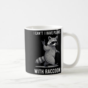 I Have Plans With Racoon Men Women Kid Funny Racco Coffee Mug