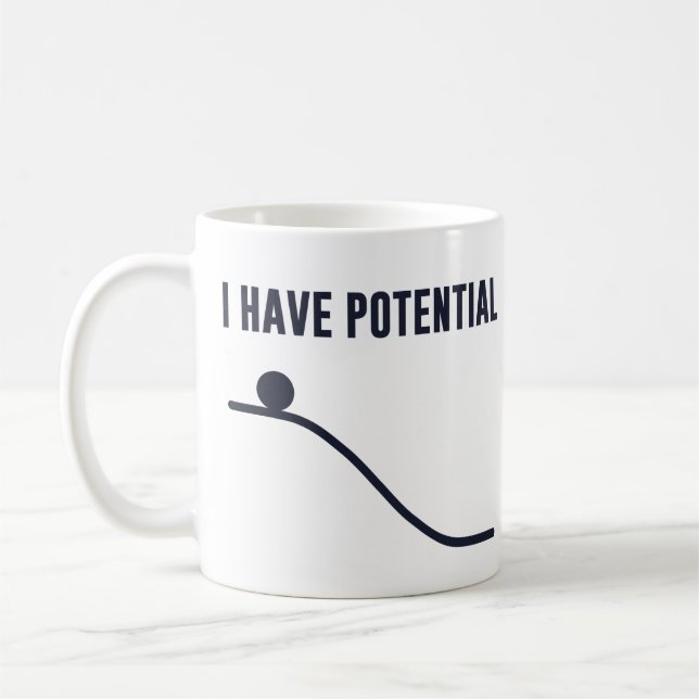 I Have Potential Energy Coffee Mug (Left)