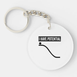 I Have Potential Energy Key Ring