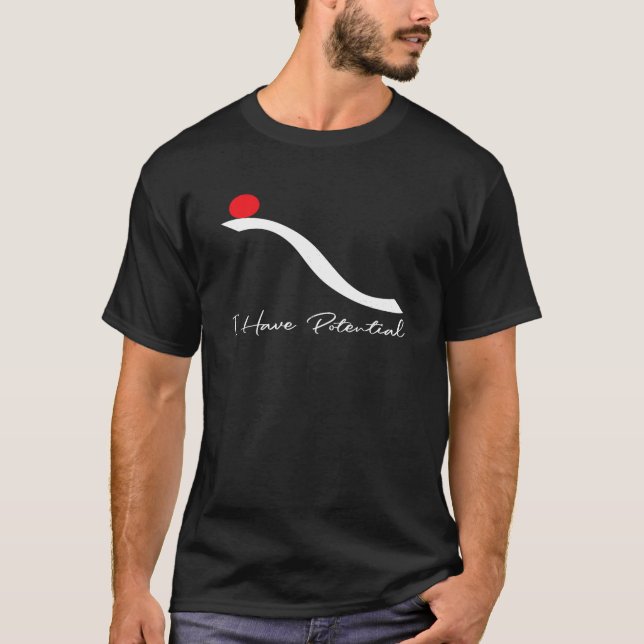 I Have Potential Funny Science Physics Potential E T-Shirt (Front)