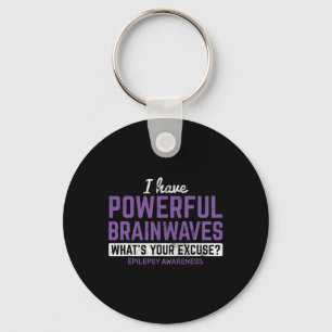 I Have Powerful Brainwaves Epilepsy Awareness Epil Key Ring