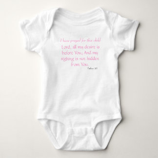 I have prayed for this child,  Lord, all my des... Baby Bodysuit