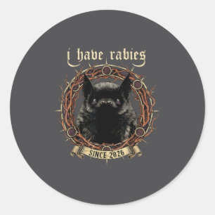 I Have Rabies Gothic Bat Dark Humor Shirt Mens Wom Classic Round Sticker