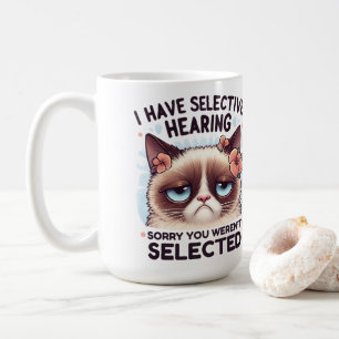 I Have Selective Hearing Funny Cat Lover Gift  Coffee Mug