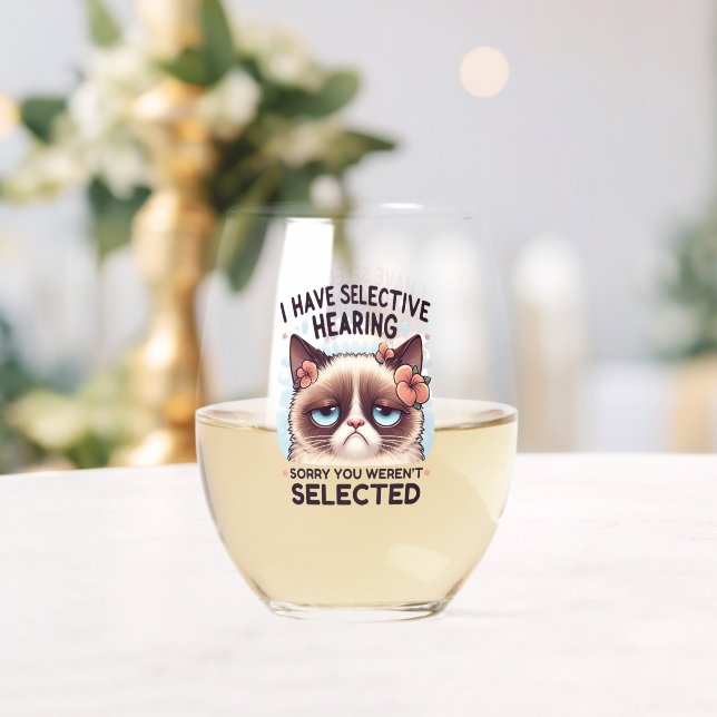 I Have Selective Hearing Funny Cat Lover Gift  Stemless Wine Glass (Insitu (Wedding))