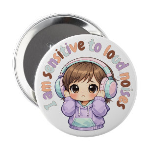 I have sensory issues Pin Button Badge