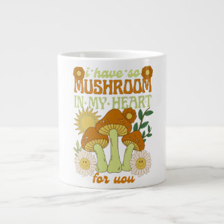 I Have So Mushroom in My Heart For You  Large Coffee Mug