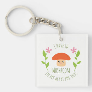 I Have So Mushroom In My Heart For You Pun Humour Key Ring