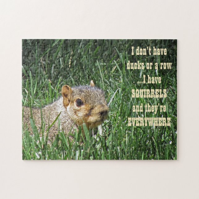 I have squirrels everywhere funny jigsaw puzzle (Horizontal)