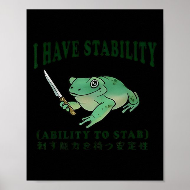 I Have Stability Ability To Stab Funny Frog Japane Poster (Front)