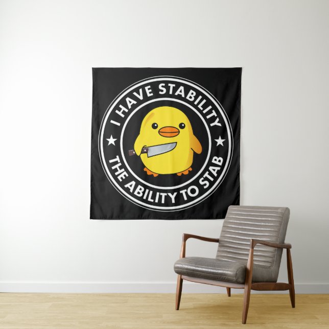 I Have Stability Ability To Stab Funny Tapestry (In Situ)