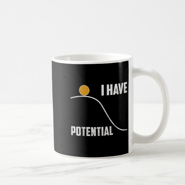 I Have Tential Funny Physics Teacher Science  Coffee Mug (Right)