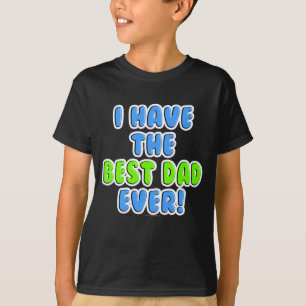 I have the Best Dad Ever Cute Boy's Father's Day T-Shirt