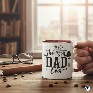 I Have The Best Dad Ever! Father's Day Special Mug