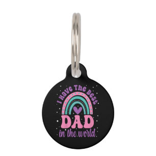 I Have The Best Dad In The World Toddler Girl Fath Pet Tag