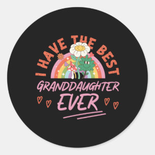 I Have The Best Granddaughter Ever Classic Round Sticker