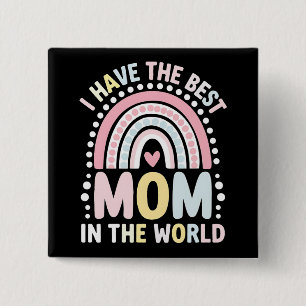 I Have The Best Mum In The World Boho Rainbow 15 Cm Square Badge