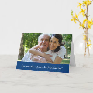 I Have The Best Photo Father's Day Card