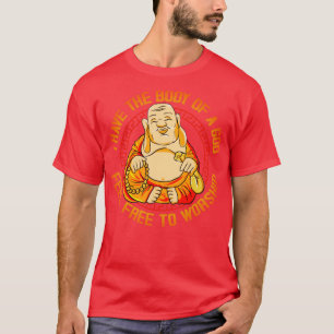 I Have The Body Of A God Feel Free To Worship T-Shirt