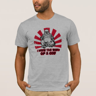 i have the body of a god T-Shirt