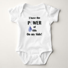 I have the Power of Oils on My Side Baby Bodysuit