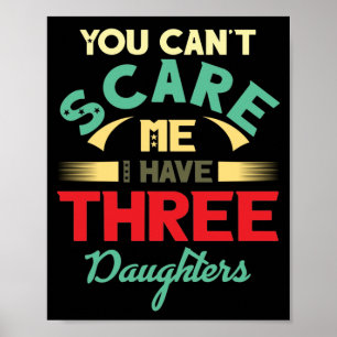 I have three 3 daughters vintage Dad Father's Day Poster