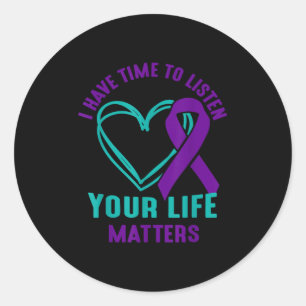 I Have Time To Listen Heart &amp; Ribbon Suicide P Classic Round Sticker