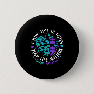 I Have Time To Listen Heart Suicide Prevention Sem 6 Cm Round Badge