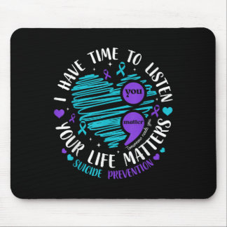 I Have Time To Listen Heart Suicide Prevention Sem Mouse Mat