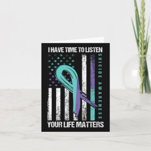 I Have Time To Listen Life Problems Suicide Awaren Card