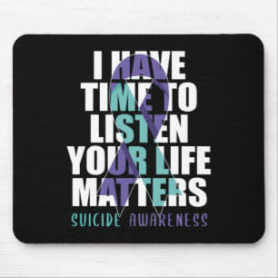 I Have Time To Listen Life Problems Suicide Awaren Mouse Mat