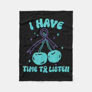 I Have Time To Listen Mental Health & Suicide  Fleece Blanket
